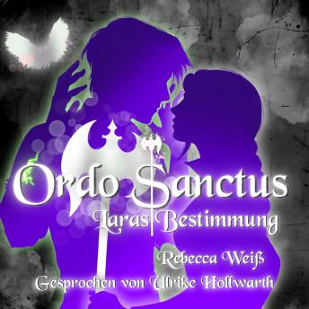 [German] - Ordo Sanctus: Laras Bestimmung