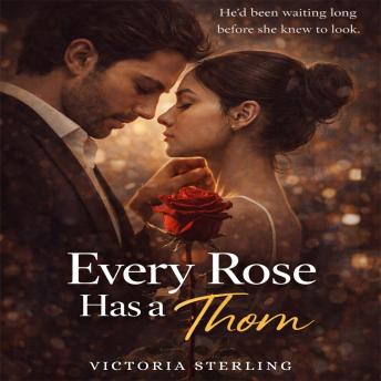 Every Rose Has a Thorn