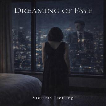 Dreaming of Faye