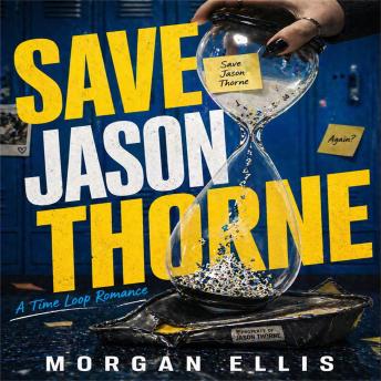 Save Jason Thorne: A Time Loop Romance