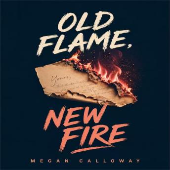 Old Flame, New Fire