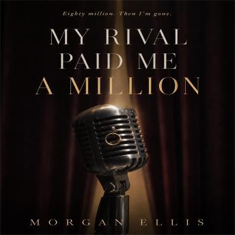 My Rival Paid Me a Million