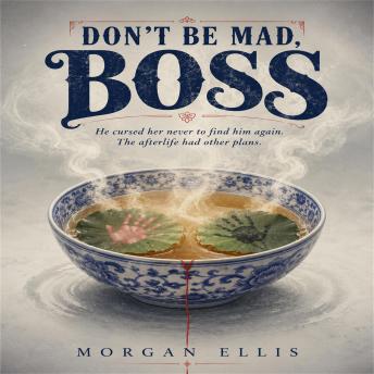 Don't Be Mad, Boss