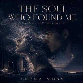 The Soul Who Found Me