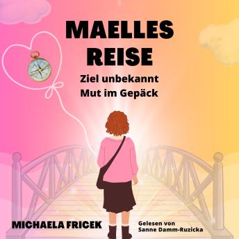 [German] - Maelles Reise: Ziel unbekannt- Mut im Gepäck