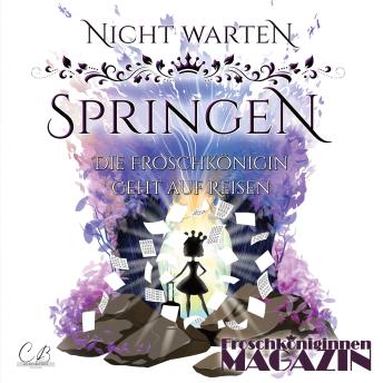 [German] - Nicht warten, springen! Die Froschkönigin geht auf Reisen
