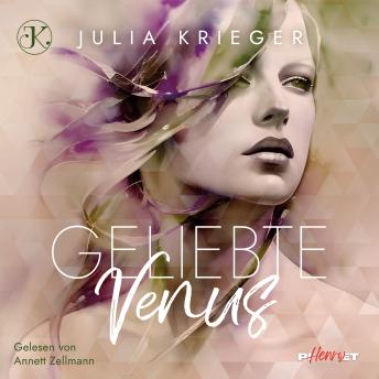 [German] - Geliebte Venus: Ein sinnlicher Liebesroman über Sehnsucht, Schuld und das Erwachen des Herzens.