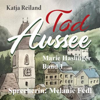 [German] - Tod Aussee: Marie Haslinger Band 1