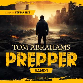 [German] - PREPPER - Band 1: Post-Apokalyptischer Thriller · Blackout-Szenario · Survival-Abenteuer