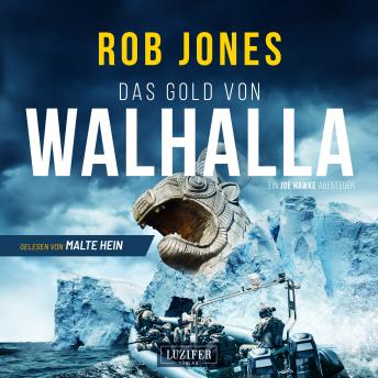 [German] - DAS GOLD VON WALHALLA (Joe Hawke 5): Militär-Thriller · Mythologie · Schatzsuche