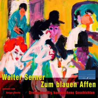 [German] - Zum blauen Affen: 33 hanebüchene Geschichten