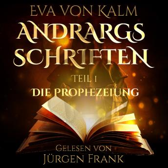 [German] - Andrargs Schriften: Die Prophezeiung