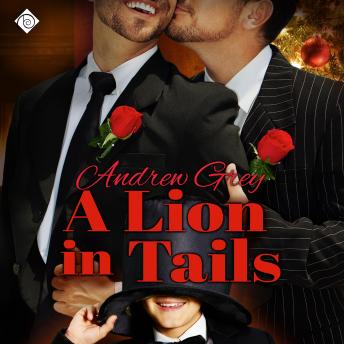 A Lion in Tails: Heartwarming (Unabridged)