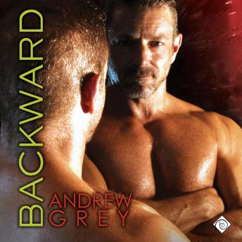 Backward: Bronco's Boys, Book 3 (Unabridged)