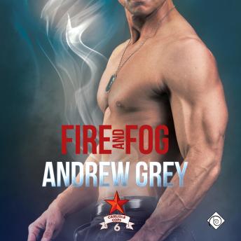 Fire and Fog: Carlisle Cops, Book 6 (Unabridged)