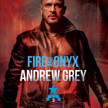 Fire and Onyx: Carlisle Deputies, Book 5 (Unabridged)