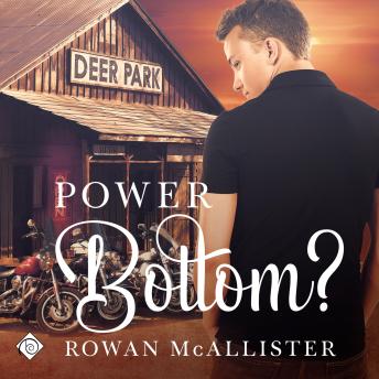 Power Bottom? (Unabridged)