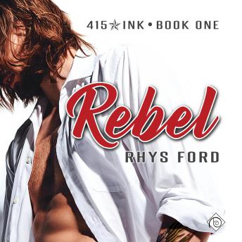 Rebel: 415 Ink, Book 1 (Unabridged)