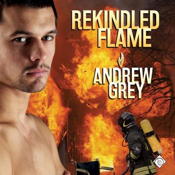 Rekindled Flame: Rekindled Flame, Book 1 (Unabridged)