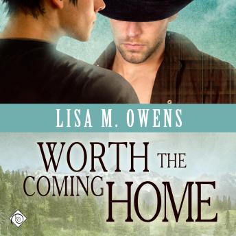 Worth the Coming Home (Unabridged)