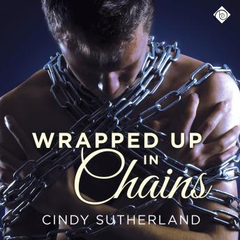 Wrapped Up in Chains (Unabridged)
