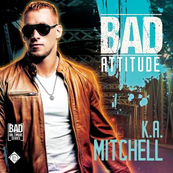 Bad Attitude: Bad in Baltimore, Book 3 (Unabridged)