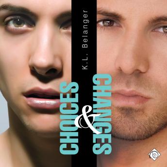 Choices and Changes (Unabridged)