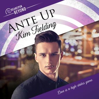 Ante Up: Dreamspun Beyond, Book 8 (Unabridged)