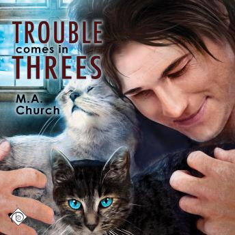 Trouble Comes in Threes: Fur, Fangs, and Felines, Book 1 (Unabridged)