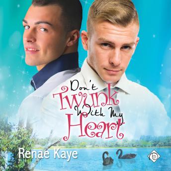 Don't Twunk with My Heart: Loving You, Book 2 (Unabridged)