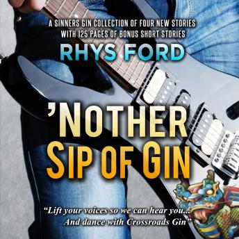 'Nother Sip of Gin: A Sinners Gin Anthology, Sinners Series Book 7 (Unabridged)