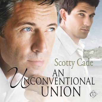 An Unconventional Union: Unconventional, Book 2 (Unabridged)