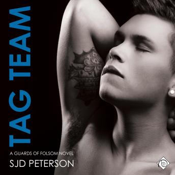Tag Team: Guards of Folsom, Book 2 (Unabridged)