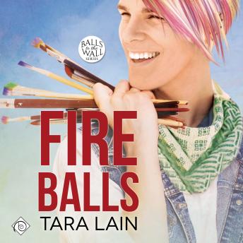 Fire Balls: Balls to the Wall, Book 2 (Unabridged)