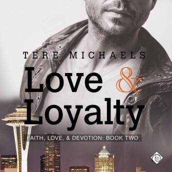 Love & Loyalty: Faith, Love & Devotion, Book 2 (Unabridged)