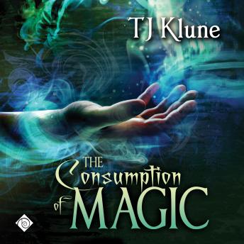 The Consumption of Magic: Tales From Verania, Book 3 (Unabridged)