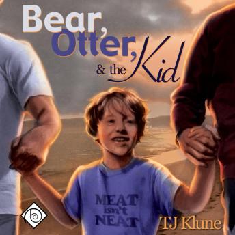 Bear, Otter, and the Kid (Unabridged)