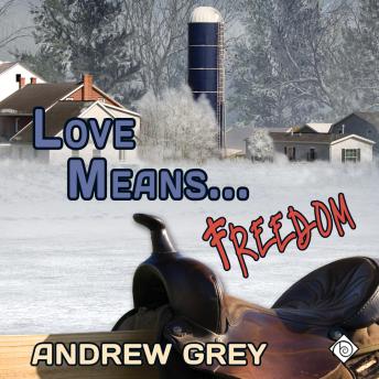 Love Means Freedom (Unabridged)