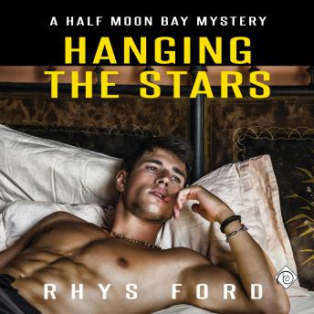 Hanging the Stars: Half Moon Bay, Book 2 (Unabridged)