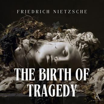 The Birth of Tragedy - Audiobook