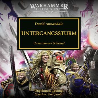 [German] - Warhammer The Horus Heresy 46: Untergangssturm