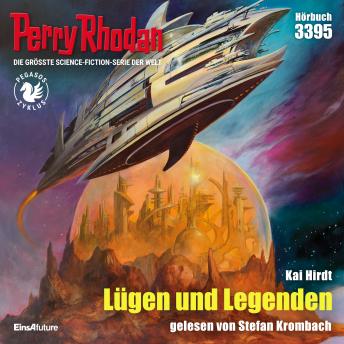 [German] - Perry Rhodan 3395: Lügen und Legenden: Perry Rhodan-Zyklus 'Pegasos'