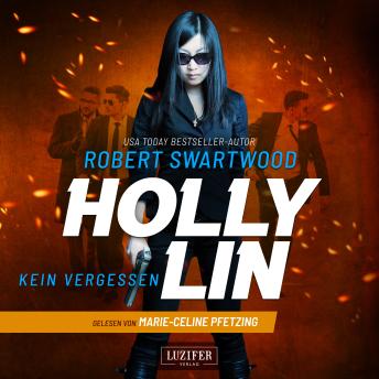 [German] - KEIN VERGESSEN (Holly Lin 3): Thriller