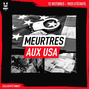 [French] - Meurtres aux USA: 12 histoires • 9h25 d'écoute