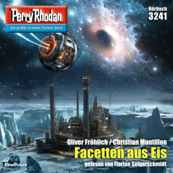 [German] - Perry Rhodan 3241: Facetten aus Eis: Perry Rhodan-Zyklus 'Fragmente'