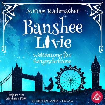 [German] - Banshee Livie (Band 2): Weltrettung für Fortgeschrittene