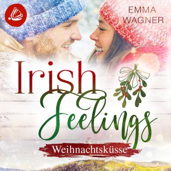 [German] - Irish Feelings 6 - Weihnachtsküsse