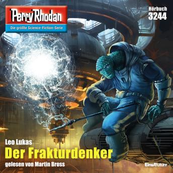 [German] - Perry Rhodan 3244: Der Frakturdenker: Perry Rhodan-Zyklus 'Fragmente'
