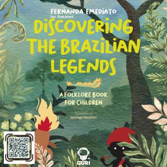 [Portuguese] - Discovering the brazilian legends: Um livro de folclore para crianças