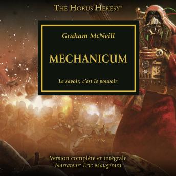 [French] - The Horus Heresy 09: Mechanicum: Le savoir c'est le pouvoir